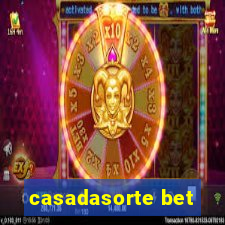 casadasorte bet