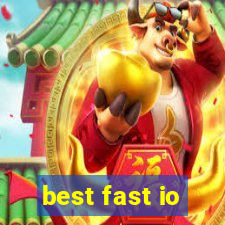 best fast io