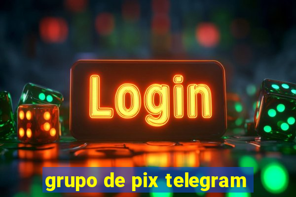 grupo de pix telegram