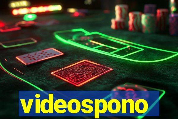 videospono