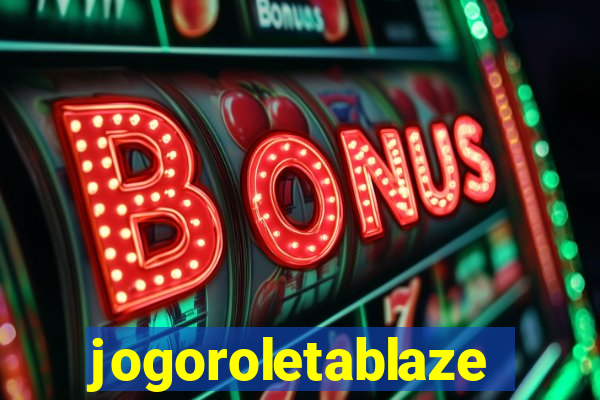 jogoroletablaze