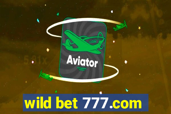 wild bet 777.com