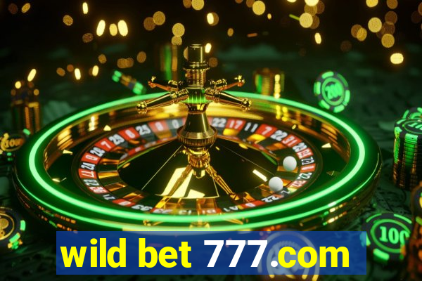 wild bet 777.com