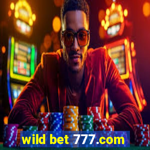 wild bet 777.com