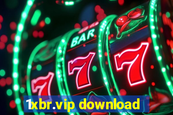 1xbr.vip download