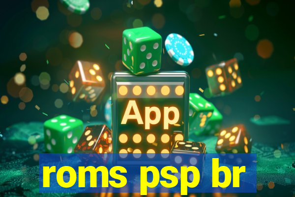 roms psp br