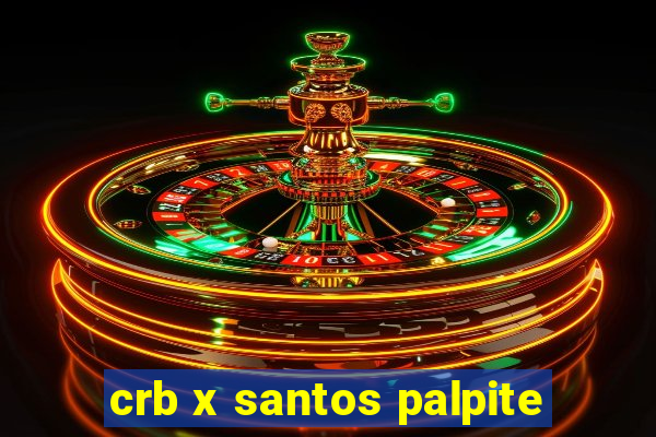 crb x santos palpite