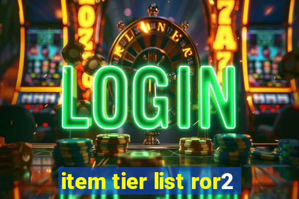 item tier list ror2