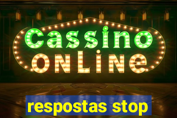 respostas stop