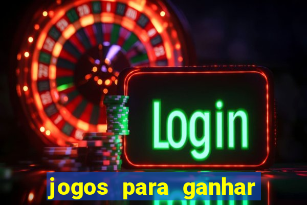 jogos para ganhar dinheiro sem depositar nada