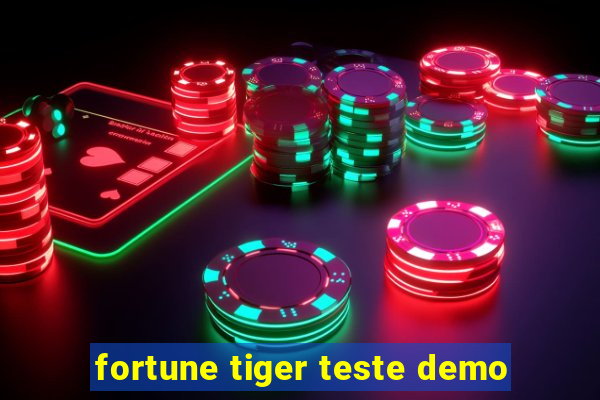 fortune tiger teste demo