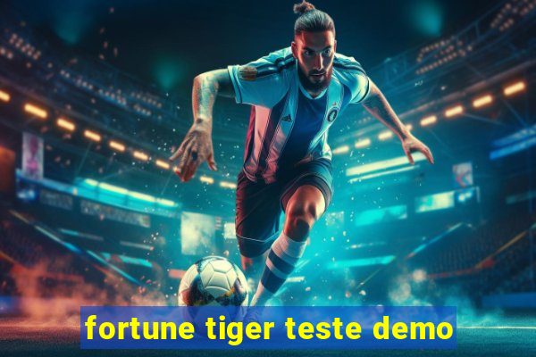 fortune tiger teste demo