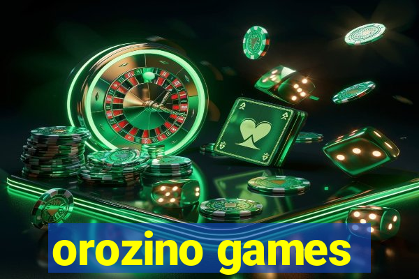 orozino games