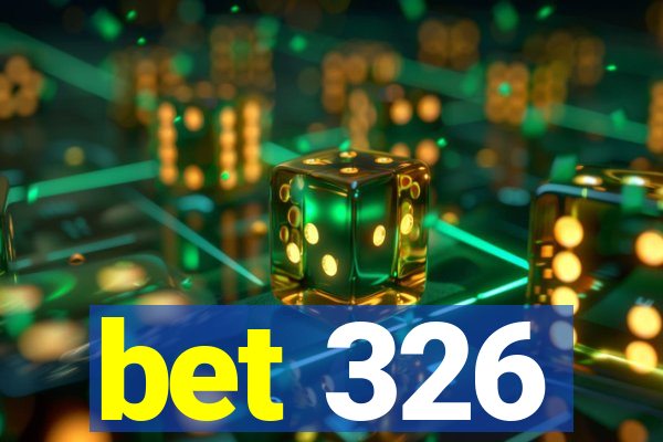 bet 326