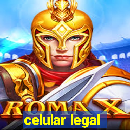 celular legal