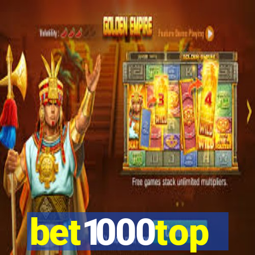 bet1000top