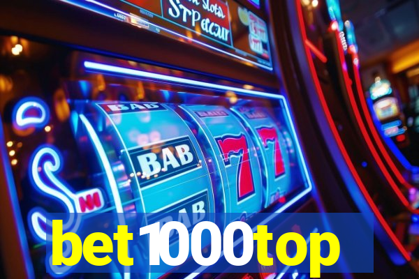 bet1000top