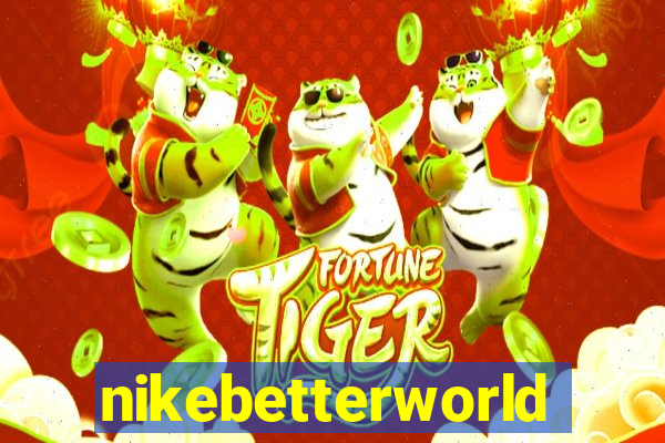 nikebetterworld.com