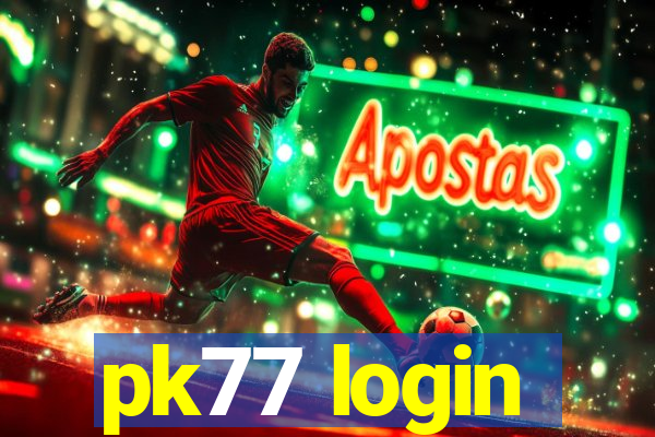 pk77 login