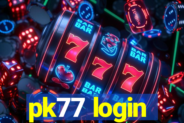 pk77 login