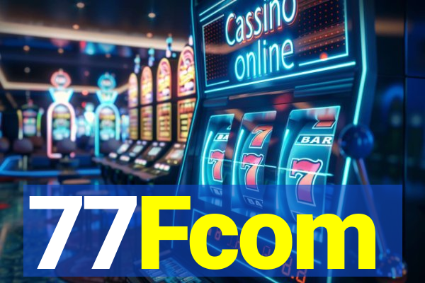 77Fcom