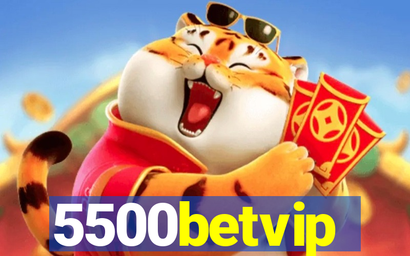 5500betvip