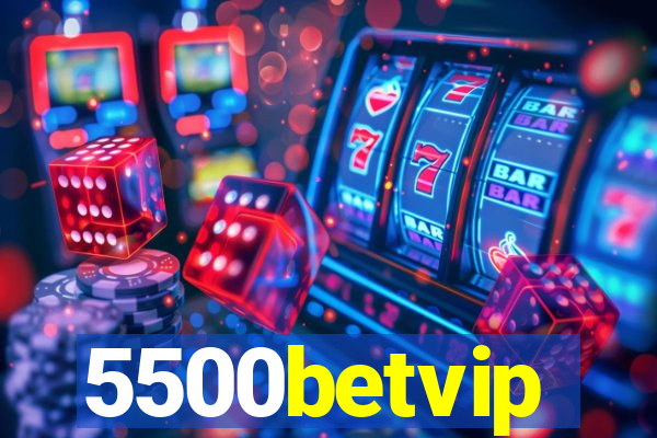 5500betvip