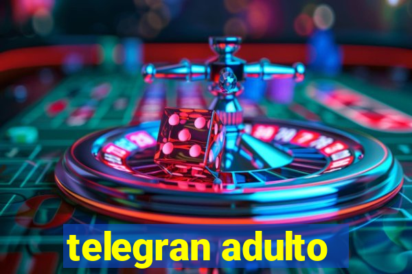 telegran adulto