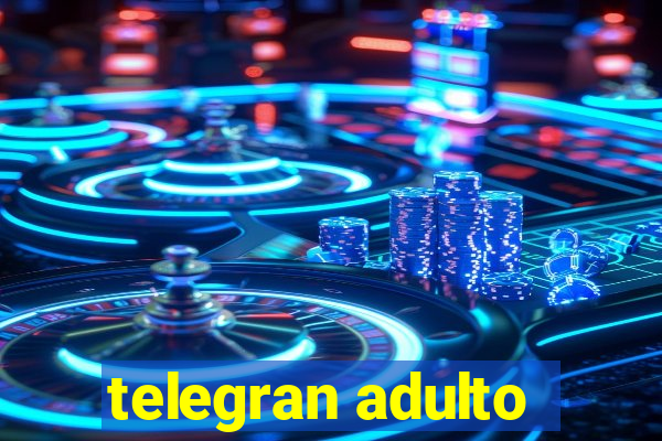 telegran adulto