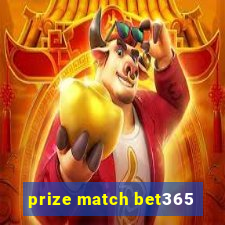 prize match bet365