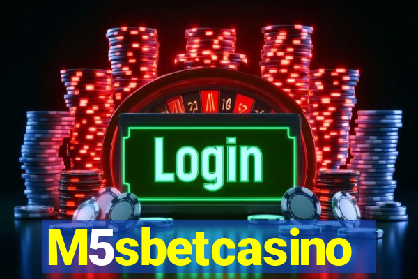 M5sbetcasino