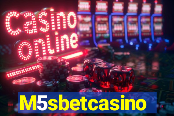 M5sbetcasino