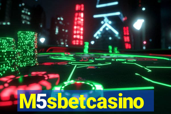 M5sbetcasino