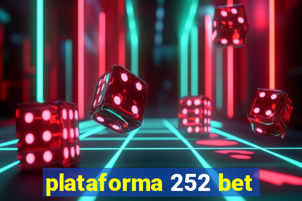 plataforma 252 bet