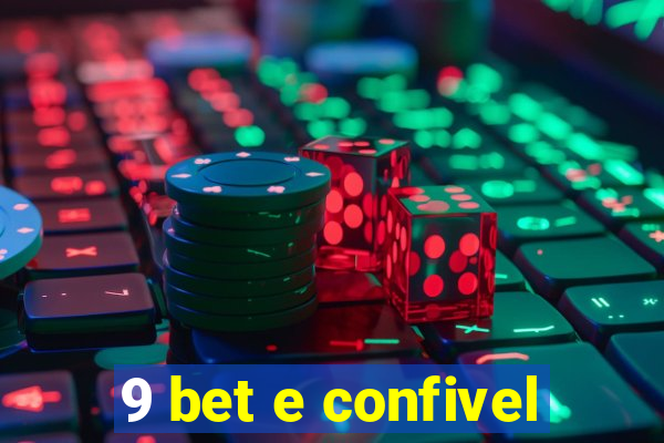 9 bet e confivel