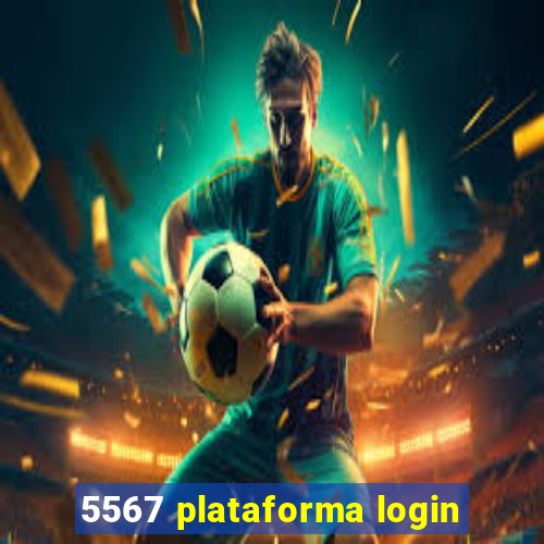 5567 plataforma login