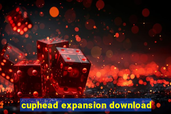 cuphead expansion download