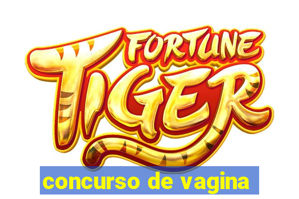 concurso de vagina