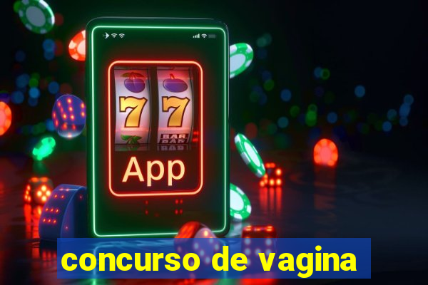 concurso de vagina