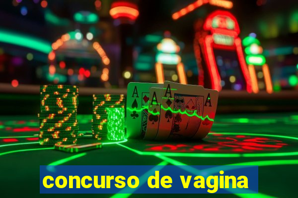 concurso de vagina