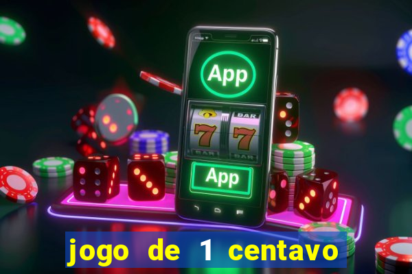 jogo de 1 centavo na betano