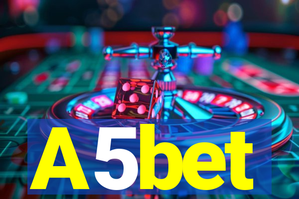 A5bet