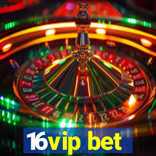 16vip bet