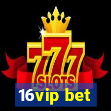 16vip bet