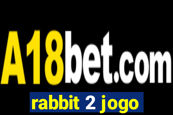 rabbit 2 jogo