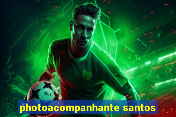 photoacompanhante santos