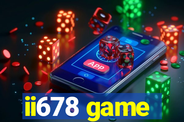 ii678 game