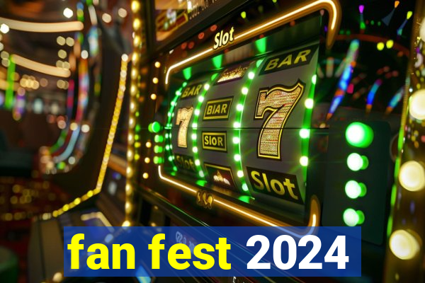 fan fest 2024