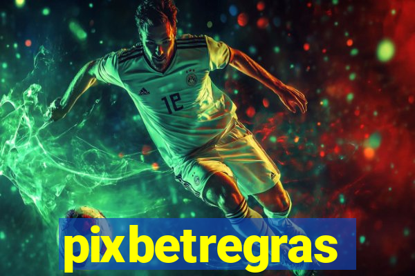 pixbetregras