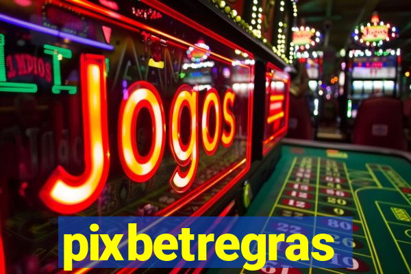 pixbetregras